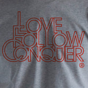 Love Follow Conquer t-shirt on Grey
