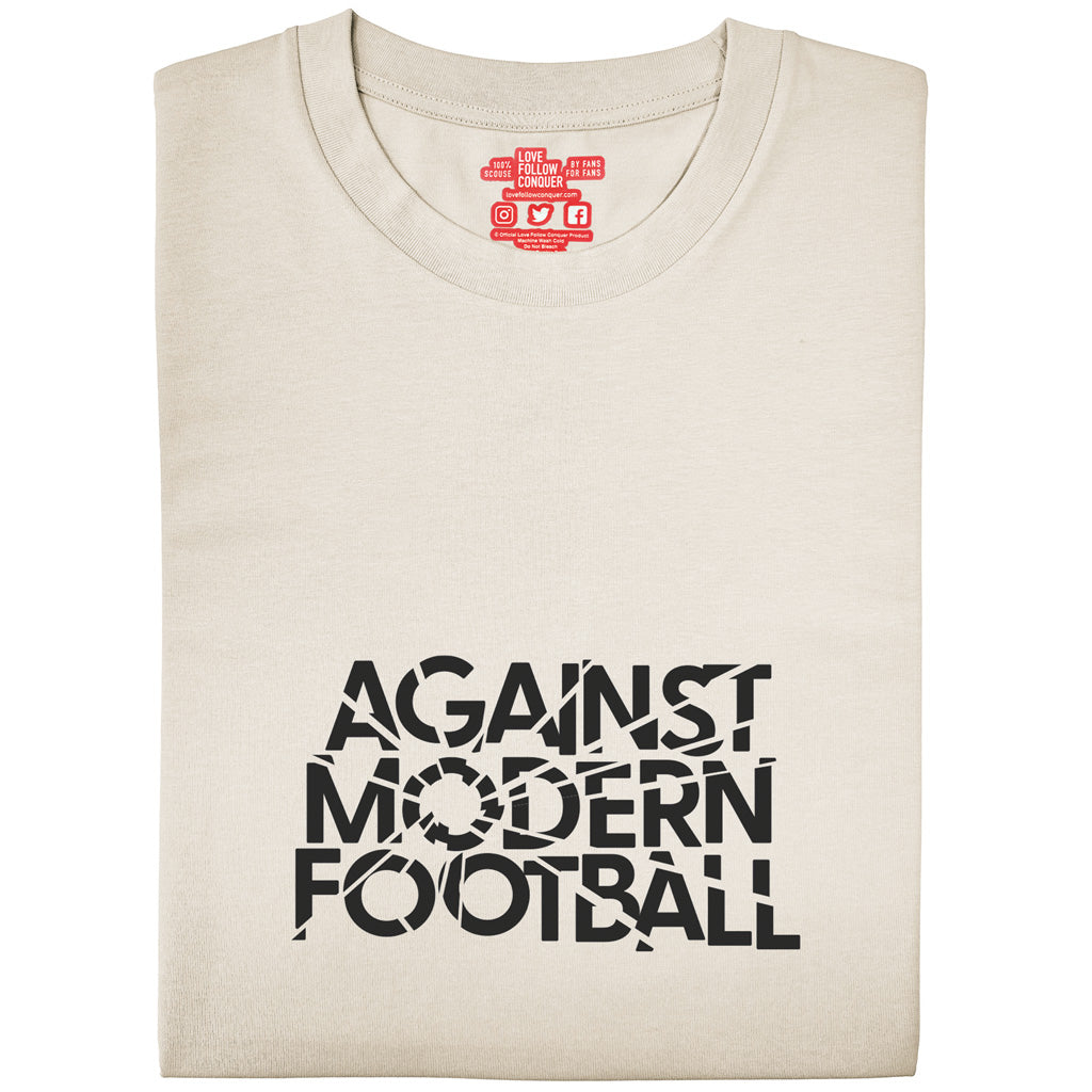 Love Follow Conquer T-Shirts Liverpool Against Modern Football ecru t-shirt