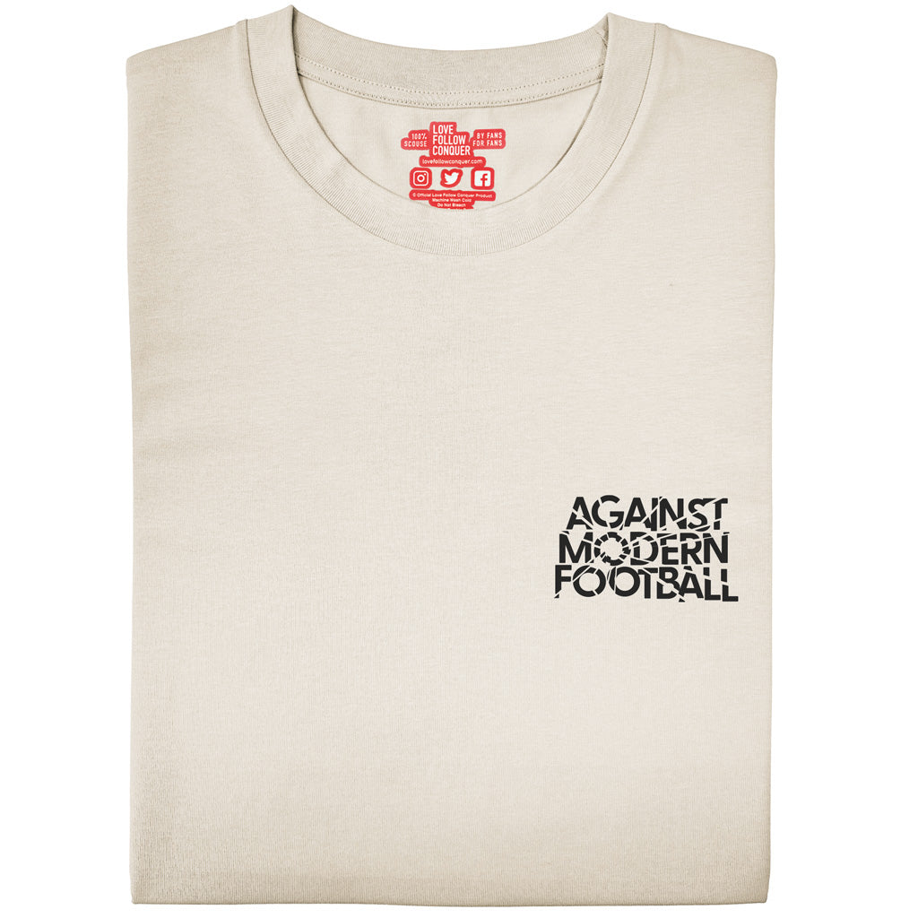 Love Follow Conquer T-Shirts Liverpool Against Modern Football ecru v2 t-shirt