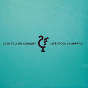 Love Follow Conquer T-Shirts Liverpool L4 green t-shirt