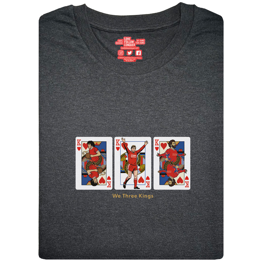 Love Follow Conquer T-Shirts Liverpool We 3 Kings charcoal t-shirt