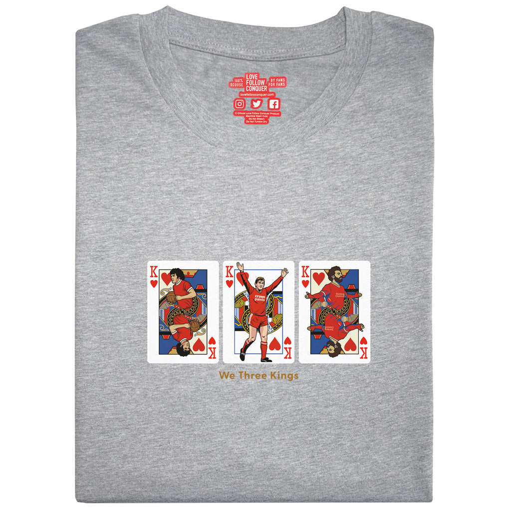 Love Follow Conquer T-Shirts Liverpool We 3 Kings grey t-shirt